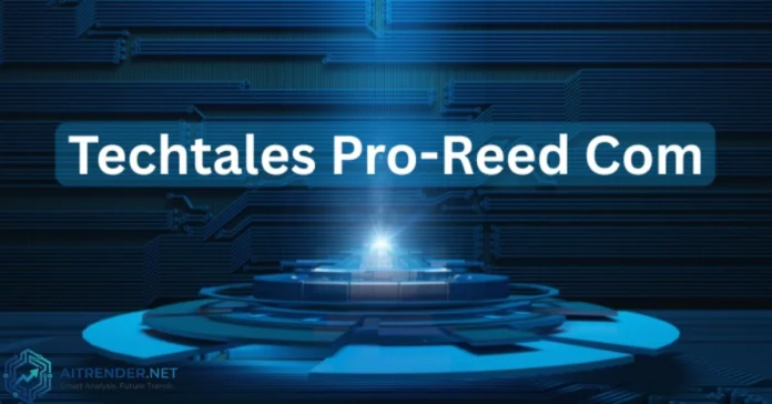 Tech Tales Pro-Reed